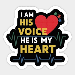 I'm his voice he is my heart Sticker